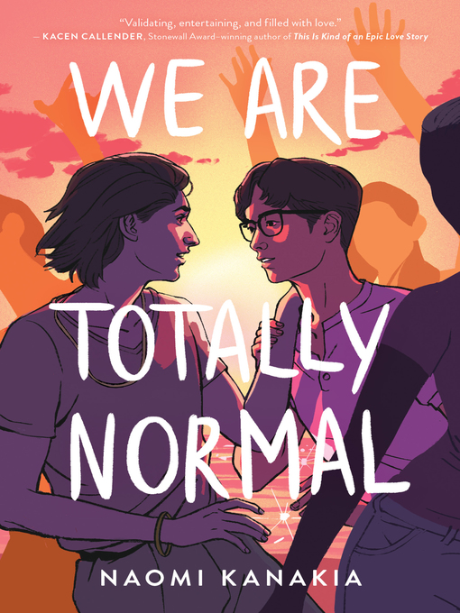 Title details for We Are Totally Normal by Naomi Kanakia - Available